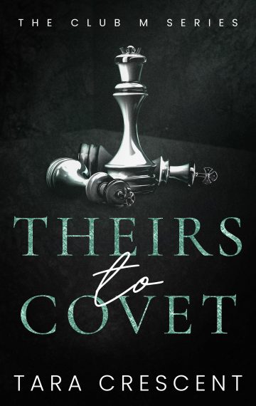 Theirs to Covet